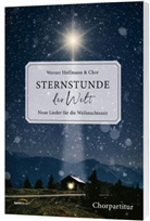 Werner Hoffmann, Hoffmann  Werner - Sternstunde der Welt - Chorpartitur