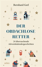 Bernhard Gerl, Gerl  Bernhard - Der obdachlose Retter