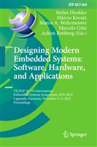 Marco A Wehrmeister et al, Marcelo Götz, Stefan Henkler, Márcio Kreutz, Achim Rettberg, Marco A. Wehrmeister - Designing Modern Embedded Systems: Software, Hardware, and Applications
