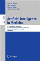 Jose M. Juarez, Mar Marcos, Gregor Stiglic, Gregor Stiglic et al, Allan Tucker - Artificial Intelligence in Medicine