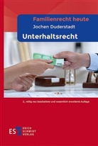 Jochen Duderstadt - Familienrecht heute  -  - Unterhaltsrecht