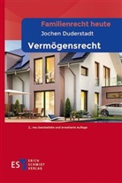 Jochen Duderstadt - Familienrecht heute  -  - Vermögensrecht