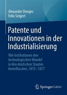 Alexander Donges, Felix Selgert - Patente und Innovationen in der Industrialisierung