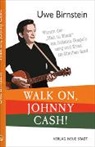 Uwe Birnstein - Walk on, Johnny Cash!