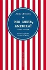 Honorée Fanonne Jeffers, Phillis Wheatley, Florian Bissig - Nie mehr, Amerika!
