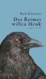 Ralf Schlatter - Des Reimes willen Henk