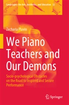 Zecharia Plavin - We Piano Teachers and Our Demons
