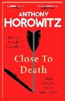 Anthony Horowitz - Close to Death