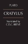 Plato, C. D. C. Reeve - Cratylus