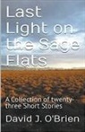 David J. O'Brien - Last Light on the Sage Flats