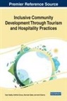 Ravinder Batta, Faithfull Gonzo, Vipin Nadda - Inclusive Community Development Through Tourism and Hospitality Practices
