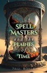 Paul Boyce - Spell Masters and the Plaines of Time