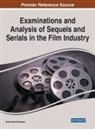 Emre Ahmet Seçmen - Examinations and Analysis of Sequels and Serials in the Film Industry