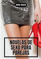 Julia Costa - Novelas de Sexo para Parejas