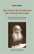 Leo N Tolstoi, Leo N. Tolstoi, Peter Bürger - Das Gesetz der Gewalt und die Vernunft der Liebe