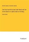 Friedrich Heeren, Karl Karmarsch - Technisches Wörterbuch oder Handbuch der Gewerbkunde in alphabetischer Ordnung