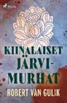 Robert Van Gulik - Kiinalaiset järvimurhat