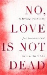 Chris McCabe - No, Love Is Not Dead