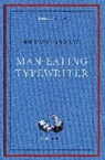 Richard Milward - Man-Eating Typewriter