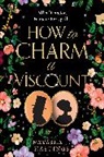 Natasha Hastings, Natasha J Hastings, Natasha J. Hastings - How To Charm A Viscount