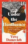 Tove Danovich - Under the Henfluence