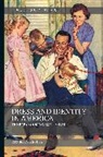 Daniel Delis Hill - Dress and Identity in America