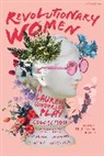 Lauren Gunderson, Gunderson Lauren, Julie Felise Dubiner, Dubiner Julie Felise - Revolutionary Women: A Lauren Gunderson Play Collection