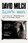David Milch, Milch David - Life's Work