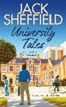 Jack Sheffield, Sheffield Jack - University Tales