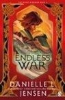 Danielle L Jensen, Danielle L. Jensen, Jensen Danielle L. - The Endless War