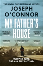 Joseph O'Connor - My Father's House