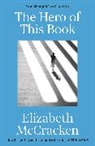 Elizabeth McCracken, McCracken Elizabeth - The Hero of this Book