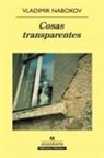 Vladimir Nabokov - Cosas transparentes