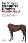 Douglas Kennedy, Alberto Mayol - Las 50 leyes del poder en "El padrino"