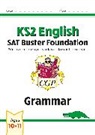 CGP Books, CGP Books, CGP Books, CGP Books - KS2 English SAT Buster Foundation: Grammar (for the 2026 tests)