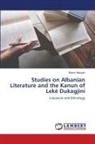 Besim Muhadri - Studies on Albanian Literature and the Kanun of Lekë Dukagjini