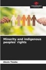 Alexis Tiouka - Minority and indigenous peoples' rights
