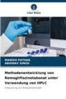 Manish Pathak, Abhinav Singh - Methodenentwicklung von Remogliflozinetabonat unter Verwendung von HPLC