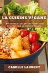 Camille Laurent - La cuisine végane