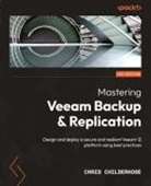 Chris Childerhose - Mastering Veeam Backup & Replication - Third Edition