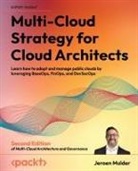 Jeroen Mulder - Multi-Cloud Strategy for Cloud Architects - Second Edition