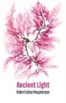 Robin Fulton MacPherson - Ancient Light
