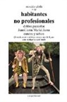 Osvaldo Cibils - habitantes no profesionales dobles paralelos JuanLlama MaríaLlama canoas y selvas