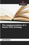 Jmili Mariem - The implementation of a Social CRM strategy