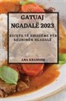 Ana Krasniqi - Gatuaj Ngadalë 2023