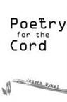 Joseph Wykel - Poetry for the Cord