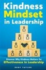 Taylor - Kindness Mindset in Leadership