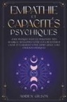 Adrien Gilson - Empathie et capacités psychiques