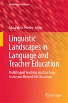 Sílvia Melo-Pfeifer - Linguistic Landscapes in Language and Teacher Education