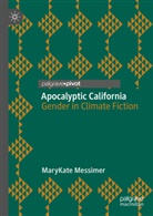 MaryKate Messimer - Apocalyptic California